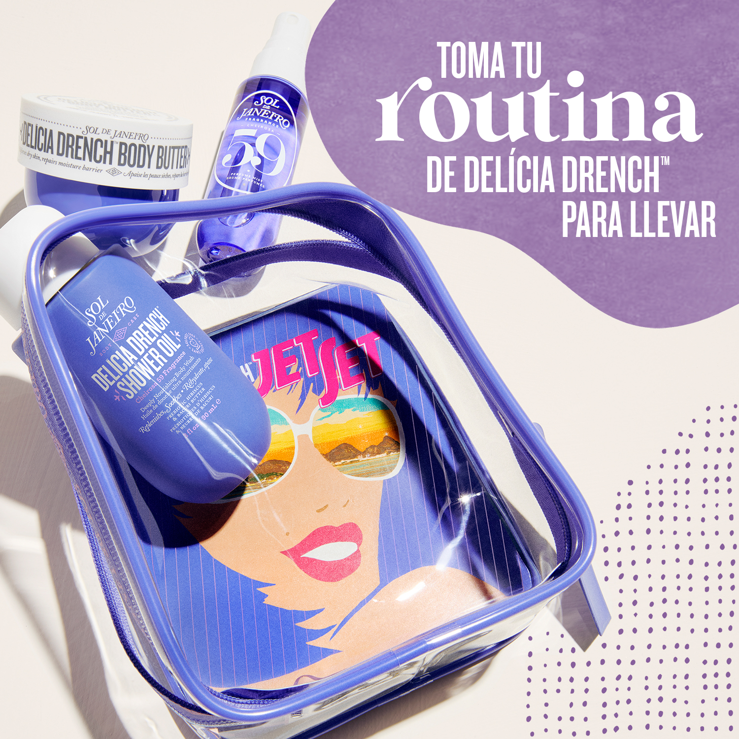 DELÍCIA DRENCH™ JET SET ( SET DE RUTINA HIDRATANTE)